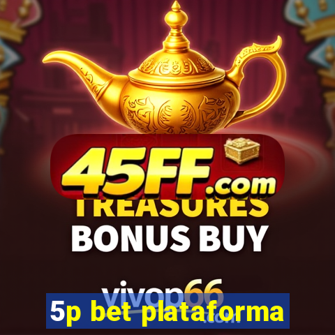 5p bet plataforma